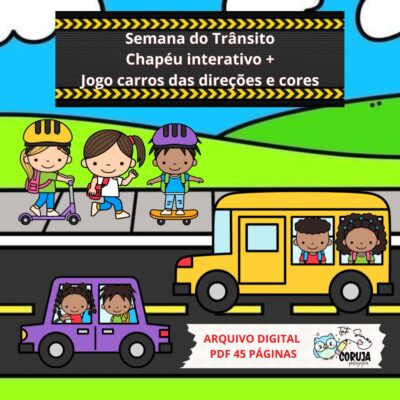 Semana do Trânsito - Chapéu interativo + Jogo Carros (direções e cores )