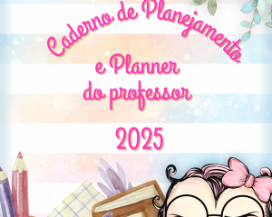 Planner e Caderno de Planejamento Floral 2025