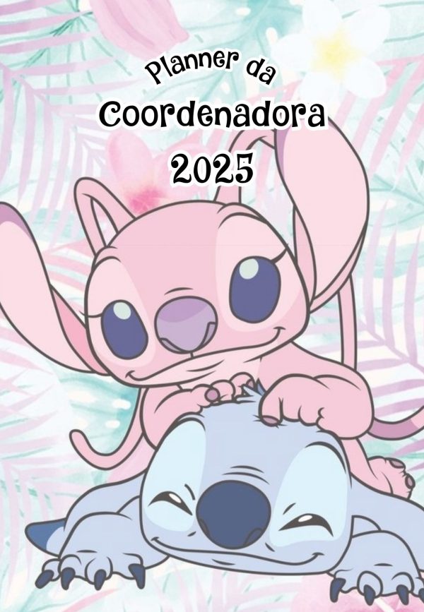 Stitch Rosa Planner da coordenadora 2025 EDITÁVEL no CANVA