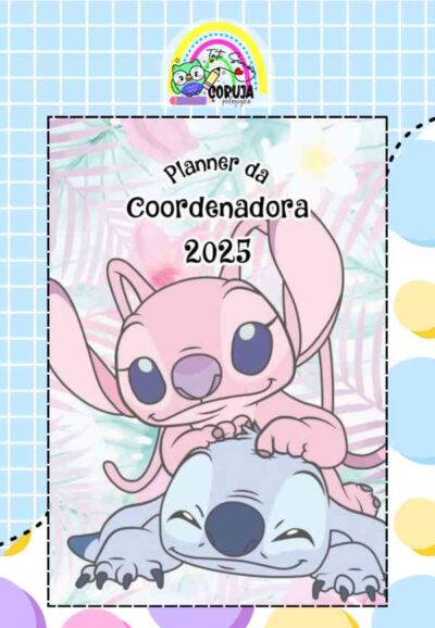 Stitch Rosa Planner da coordenadora 2025 EDITÁVEL no CANVA