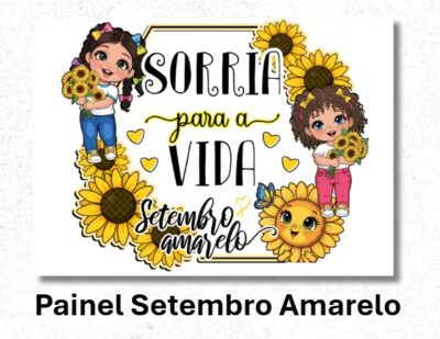 Painel Setembro Amarelo Sorria para a vida