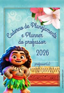 Moana Planner e Caderno Pedagógico 2026 @corujapedagogica