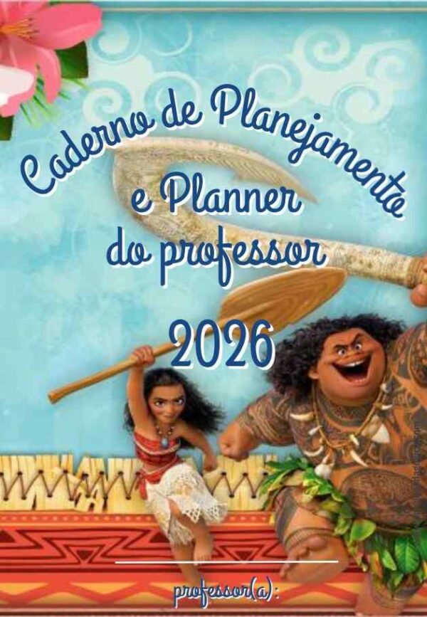 Moana Planner e Caderno Pedagógico 2026 @corujapedagogica