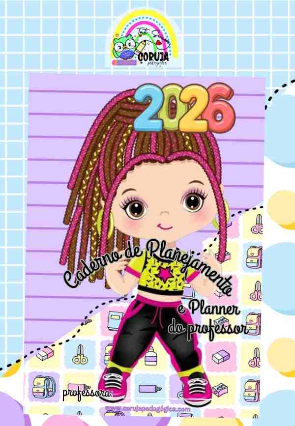 Crianças fashion Planner e Caderno pedagógico 2026 Planner e Caderno Pedagógico Crianças 2026 @prof.tati.simoes