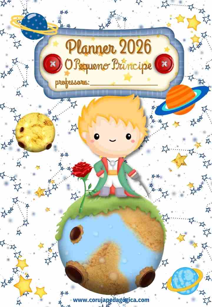 O Pequeno Principe planner e caderno pedagógico Planner e caderno Pedagógico Pequeno Príncipe 2025-2026