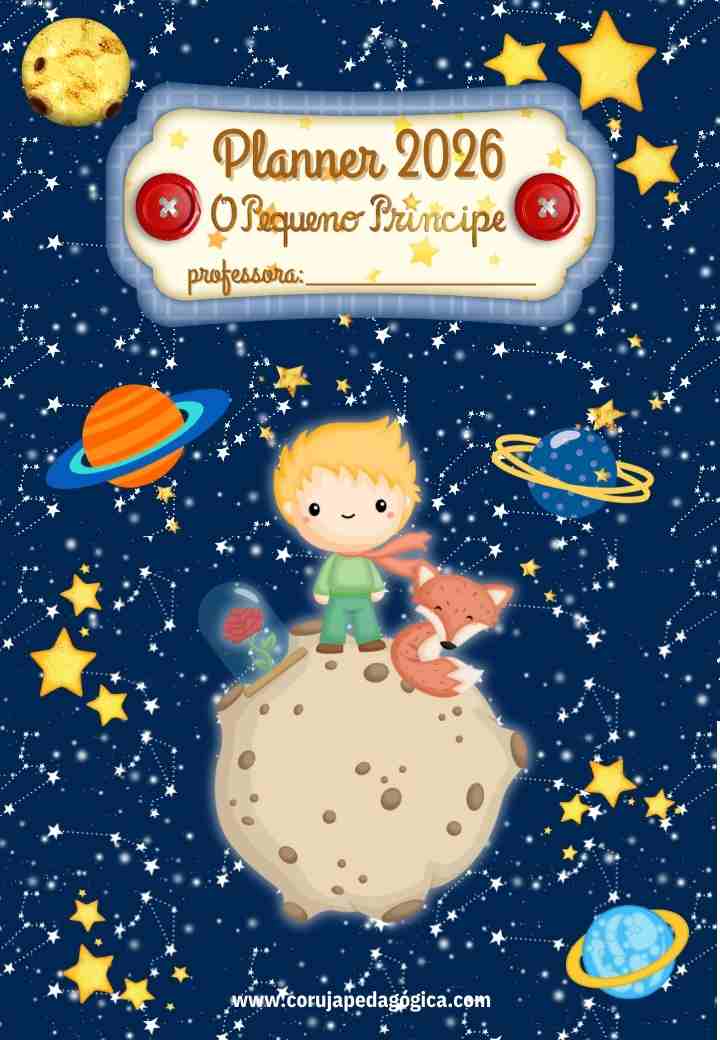 O Pequeno Principe planner e caderno pedagógico Planner e caderno Pedagógico Pequeno Príncipe 2025-2026