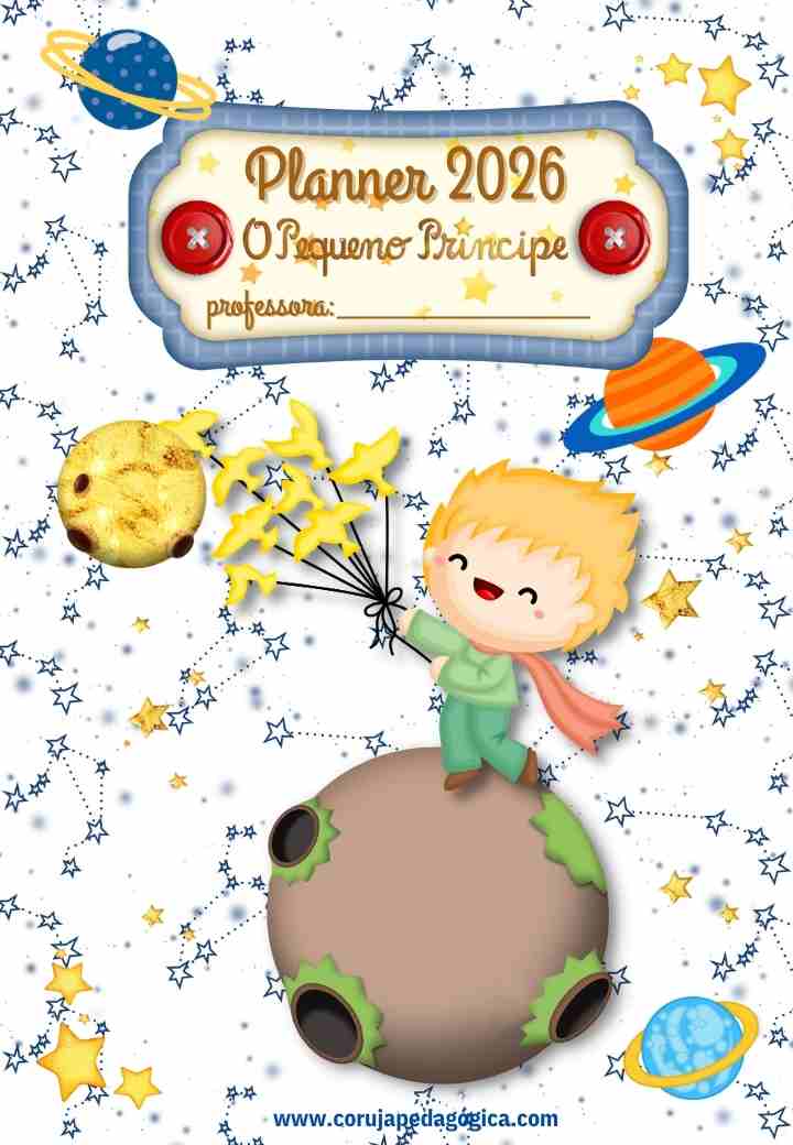 O Pequeno Principe planner e caderno pedagógico Planner e caderno Pedagógico Pequeno Príncipe 2025-2026