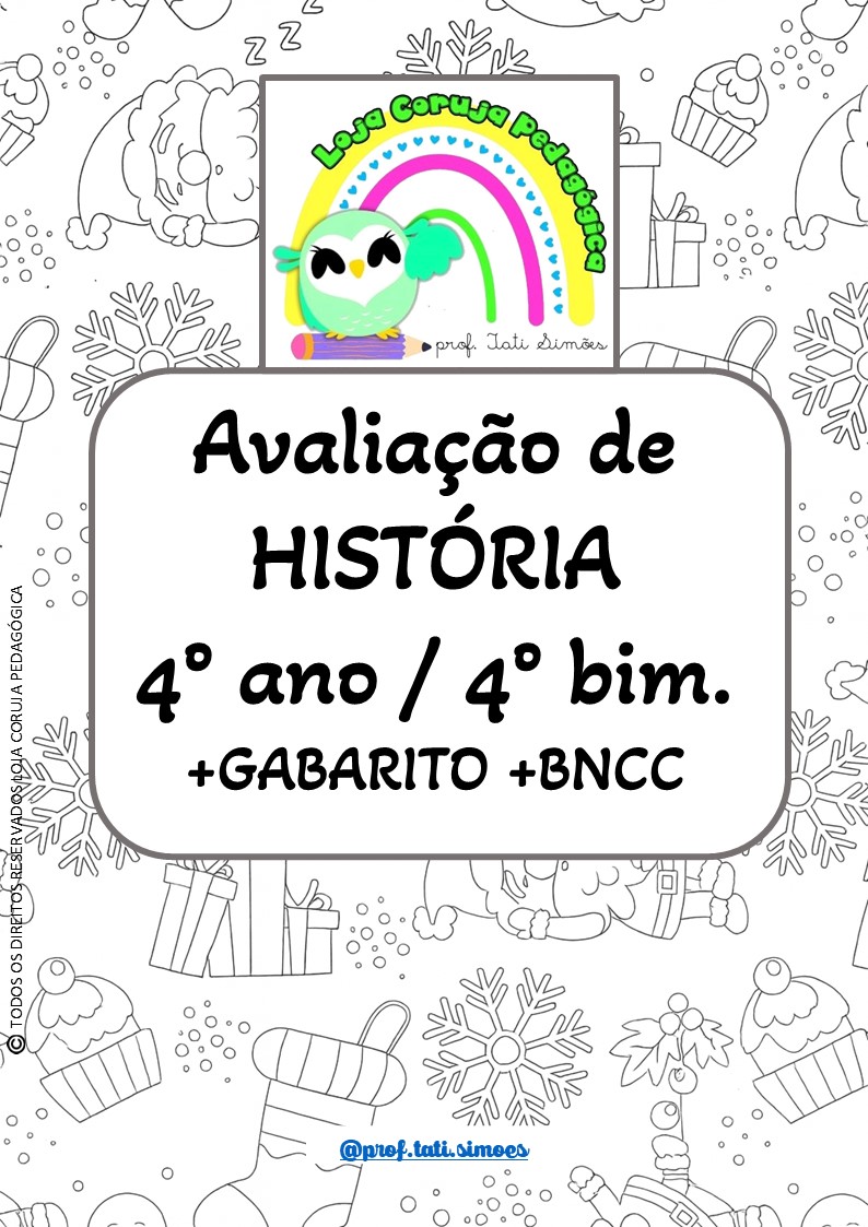 Avaliação Final de História 4º Ano – 4º Bimestre (Versão Preto e Branco para Colorir) Avaliação Final de História 4º Ano – 4º Bimestre (Versão Preto e Branco para Colorir)