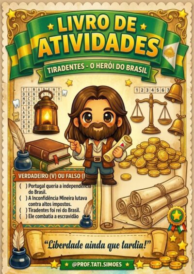 Caderno de Atividades Tiradentes: História e Atividades para Educação Infantil e Ensino Fundamental