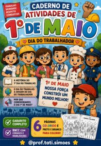 Caderno de Atividades Dia do Trabalhador – 1º de Maio | História 4º Ano @prof.tati.simoes